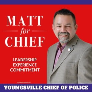 Matt Thomassee for Youngsville Chief of Police