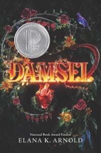 Damsel, by Elana K. Arnold